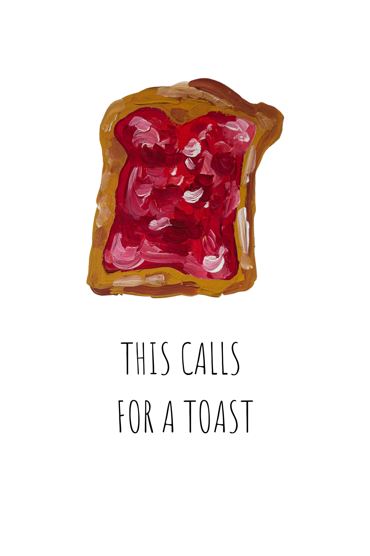 This Calls for a Toast - 4x6 Card Print