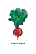 You’re So Rad Radish - 4x6 Card Print