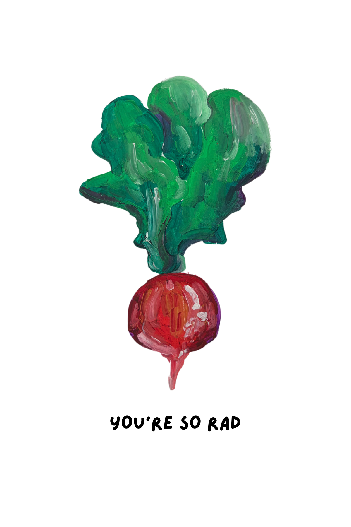 You’re So Rad Radish - 4x6 Card Print